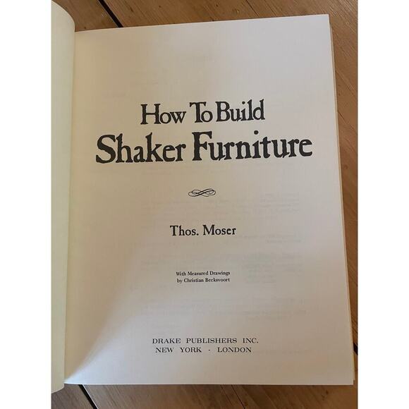 How to build shaker furniture by Thos. Moser. Hard Cover Dust Jacket 1977 - Picture 3 of 8